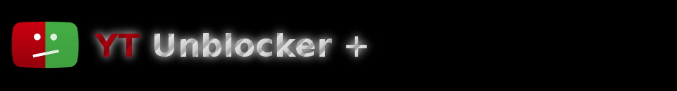 YouTube Unblocker Plus | Gesperrte YouTube-Videos ansehen